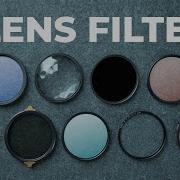 9 Must Try LENS FILTERS Explained For Photographers Videographers
