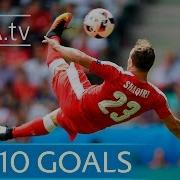Top Ten UEFA EURO 2016 Goals