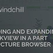 Loading And Expanding QuickView In A Part Structure Browser Windchill Tutorial