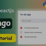 Django And React Todo App A Comprehensive Tutorial For Developers