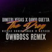 Dimitri Vegas X David Guetta X Nicole Scherzinger Ft Azteck The Drop Öwnboss Remix Visualizer