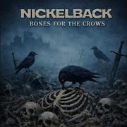 Nickelback Bones For The Crows Instrumentals