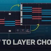 How To Layer Chords Like A Pro Tutorial