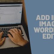How To Add Inline Image In WordPress WordPress Tutorial 2021