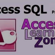 Microsoft Access SQL Part 4 Of 5 Basic SQL Components