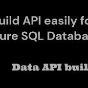 Build API Easily For Azure SQL By Data API Builder FromCodetoLoad