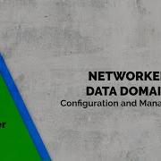13 NetWorker And Data Domain Integration DDBoost Device Configuration And Management