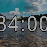 34 Minute Timer With Calm And Soft Music And Background Of River And Nature