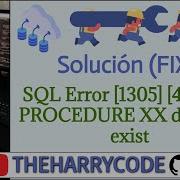 Solución FIX SQL Error 1305 42000 PROCEDURE XX Does Not Exist