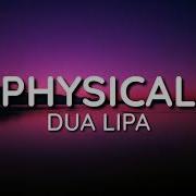 Dua Lipa Physical Lyrics
