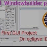 How To Install Windowbuilder Plugin And Create Your First Gui Project On Eclipse Ide