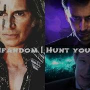 Multifandom Hunt You Down