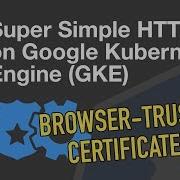Super Easy New Way To Add HTTPS To Kubernetes Apps With ManagedCertificates On GKE
