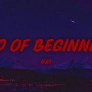 Djo End Of Beginning Sped Up Lyrics