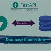 Подключение проекта FastAPI к базе данных Учебное пособие по подключению к базе данных SQLAlchemy