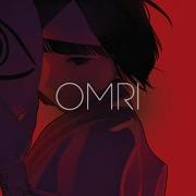 Omri Idk Wts