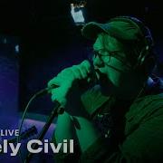 Barely Civil Forever Audiotree Live