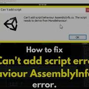 How To Fix Can T Add Script Error Behavior AssemblyInfo Cs Error Unity C Script