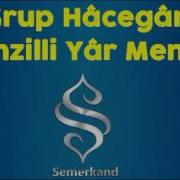 Grup Hacegan Menzilli Yar Menzilli