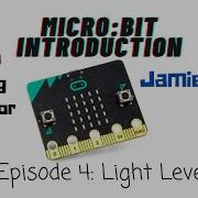 Flash Lesson 4 Micro Bit Light Level