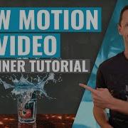 COMPLETE Slow Motion Video Tutorial Shoot Edit Slow Mo Video