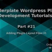 Boilerplate Wordpress Plugin Development Tutorials 21 Adding Plugin Layout 1