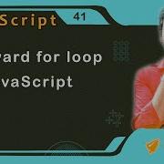 Forward For Loop In JavaScript JavaScript Tutorial 41