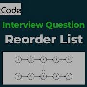 Reorder List Interview Question Leetcode 143