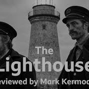 The Lighthouse Reviewed By Mark Kermode