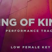 King Of Kings Low Female Key B Performance Track