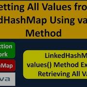 How To Get All Values From The LinkedHashMap LinkedHashMap Values