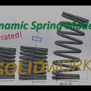 Dynamic Spring Models In Solidworks Narrated Part 5
