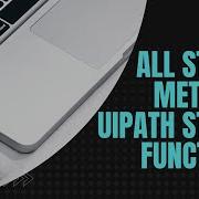 Day 9 String Manipulation In UiPath All String Methods UiPath String Functions UiPath Learner