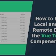 How To Bind Local And Remote Data To The Vue Tree Grid