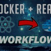 Docker ReactJS Tutorial Development To Production Workflow Multi Stage Builds Docker Compose
