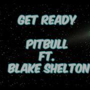 Get Ready Pitbull Ft Blake Shelton Lyrics Letra