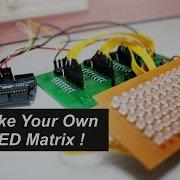 Make Your Own LED Matrix