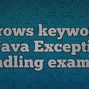 Throws Keyword In Java Exception Handling Example