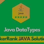 HackerRank Java Datatypes Problem Solution In Java Java Problems Solutions Programmingoneonone