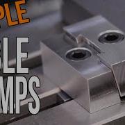 Easy Low Profile Side Clamps For The Milling Machine