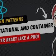 The ONE Thing That Separates Pro React Devs From Beginners Presentational Container Pattern