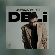 Mertkan Erkan Deli Official Audio