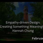 Hannah Chung Empathy Driven Design Creating Something Meaningful