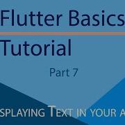 Flutter Tutorial For Beginners Displaying First Text Widget In Your App Video 7