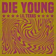 Die Young Super Slowed