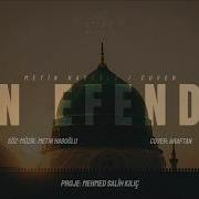 Can Efendim Metin Haboğlu COVER Efendimizin Mübarek Hatırasına