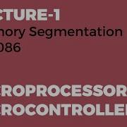 Memory Segmentation In 8086 Microprocessor Basics Tutorial