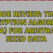 Code Review Tiny Encryption Algorithm TEA For Arbitrary Sized Data 5 Solutions