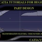 TRANSFORMATION FEATURES USER PATTERN SCALING AFFINITY PART DESIGN CATIA TUTORIAL 27