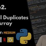 Find All Duplicates In An Array Leet Code 442 Theory Explained Python Code